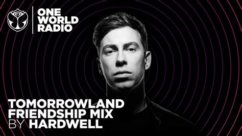 Tomorrowland Friendship Mix Hardwell Youtube