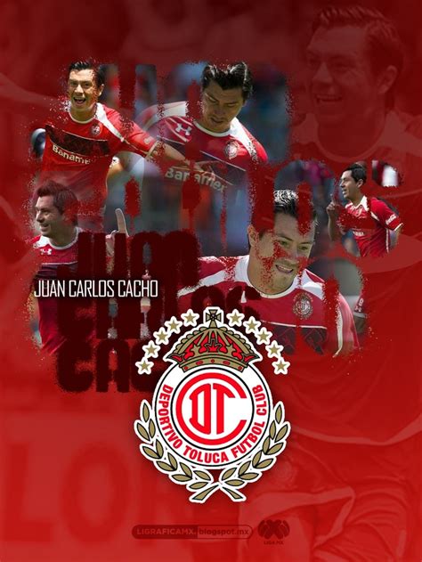 Juan Carlos Cacho Toluca Ligraficamx Club Deportivo Toluca