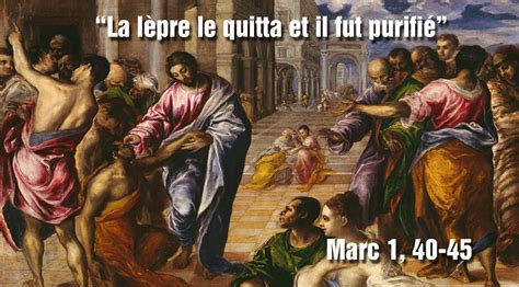 La lèpre le quitta et il fut purifié Marc 1 40 45 Paroisse Saint