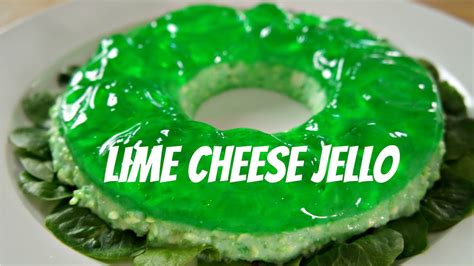 Savory Lime Cheese Jello You Made What Retro Recipe Youtube