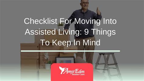 Checklist For Moving Into Assisted Living Things To Keep In Mind