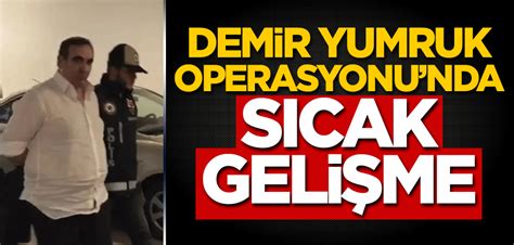 Demir Yumruk Operasyonu Nda S Cak Geli Me Yeni Akit