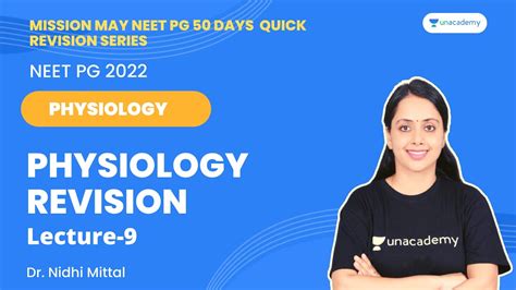 Mission May Neet Pg Physiology Revision Part Dr Nidhi Mittal