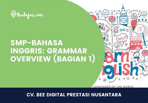 Smp Bahasa Inggris Grammar Overview Bagian 1