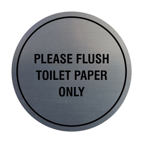 Circle Please Flush Toilet Paper Only Sign Brushed Silver Medium