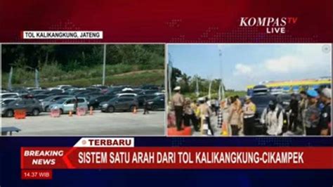 Situasi Arus Balik Di Tol Kalikangkung Sistem One Way Diterapkan