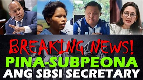 Senior Agila Pina Subpoena Ang Sbsi Secretary Ni Senyor Agila Ng Sbsi