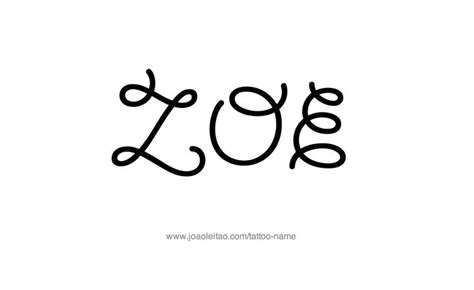 Zoe Name Tattoo Designs Name Tattoos Name Tattoo Name Tattoo Designs