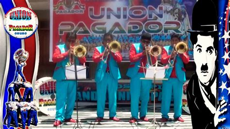 Banda Internacional Union Pagador Los Papis Y La Temible Percusion