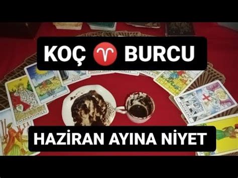 KOÇ BURCU HAZİRAN AYINA NİYET KAHVE FALI VE TAROT AÇILIMI tarottr