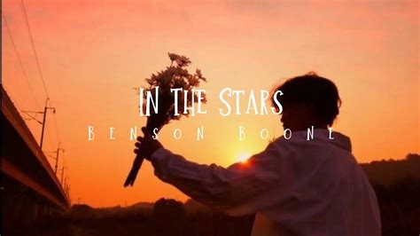 IN THE STARS BENSON BOONE Lirik Terjemahan YouTube