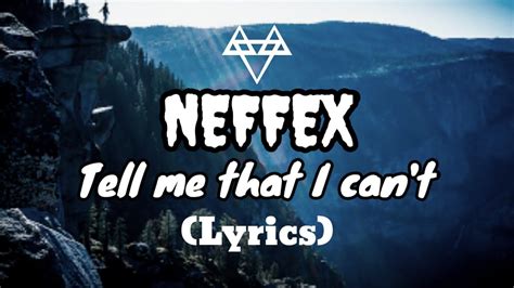 Neffex Tell Me That I Cant Lyrics Non Copyrighted Music Youtube