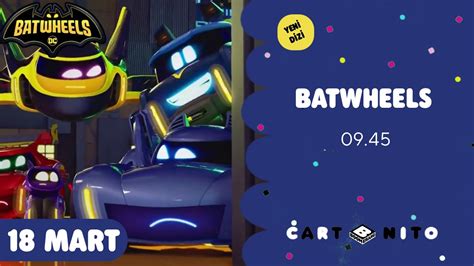 Yeni Dizi Batwheels Mart Ta Boomerang N Cartoonito Ku A Nda