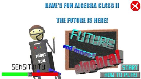 Now I Am In The Future Dave S Fun Algebra Class 2 [split 1 20] Youtube