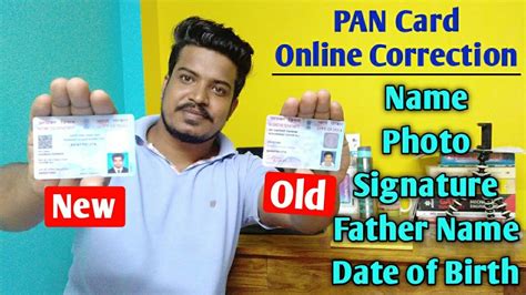 Pan Card Online Correction Name Father Name Date Of Birth Photo