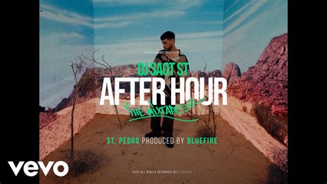 DJ Saot ST St Pedro Bluefire ST PEDRO 41 AFTER HOUR THE MIXTAPE