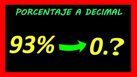 Convertir De Porcentaje A Decimal Porcentajes Y Decimales Youtube