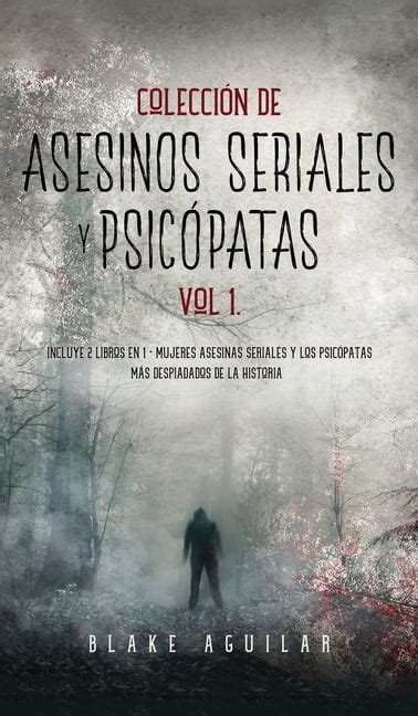 Colección de Asesinos Seriales y Psicópatas Vol 1 Incluye 2 Libros en