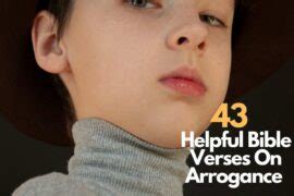 43 Helpful Bible Verses On Arrogance