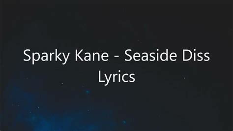 Sparky Kane Seaside Diss Lyrics Youtube