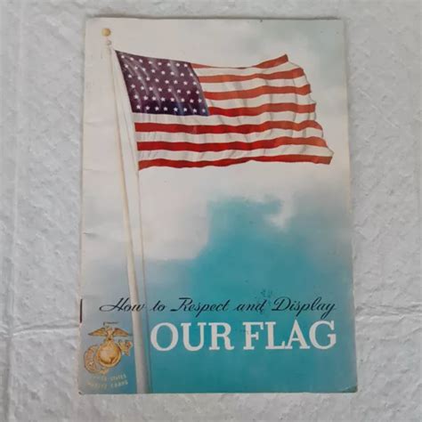 How To Respect And Display Our Flag The United States Marine Corps