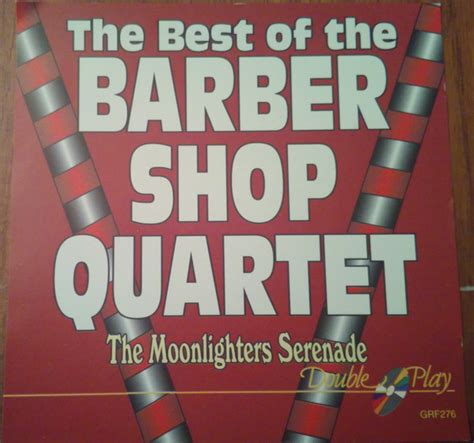 Barber Shop Quartet The Best Of The Barber Shop Quartet The