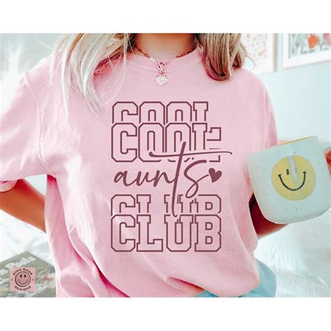 Cool Aunts Club Svg Cool Aunt Svg Aunt Shirt Svg Aunt Quo Inspire