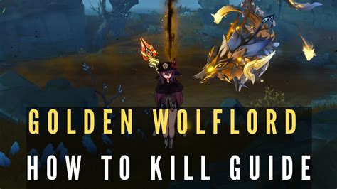 How To Kill Golden Wolflord Guide Genshin Impact Youtube