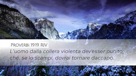 Proverbi 19 19 RIV Desktop Wallpaper Luomo Dalla Collera Violenta