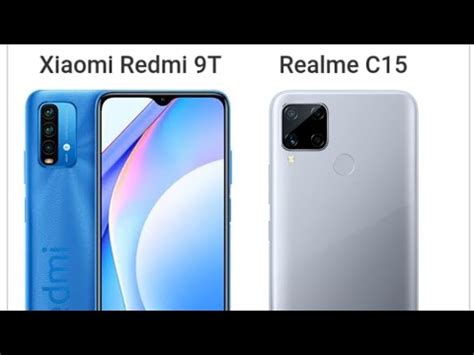 Xiaomi Redmi 9T Vs Realme C15 Which One Is Best And Why Camera