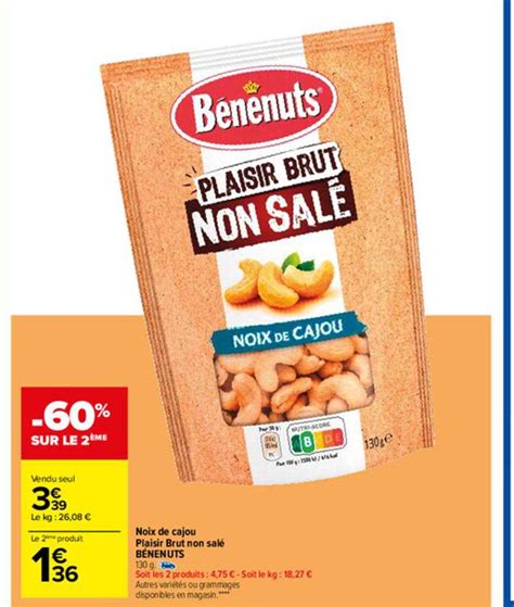 Promo Noix De Cajou Plaisir Brut Non Salé Bénénuts chez Carrefour