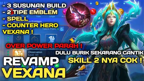 Vexana Revamp Op Parah Cara Setting Emblem Dan Build Vexana Tersakit