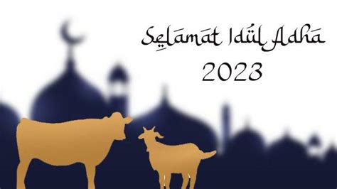 70 Ucapan Selamat Hari Raya Idul Adha 2023 Cocok Diucap Ke Teman