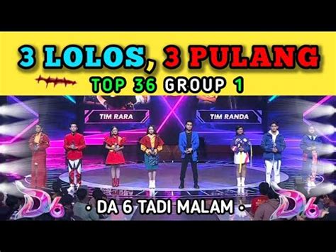 YANG TERSENGGOL GROUP 1 DA6 TADI MALAM DANGDUT ACADEMY 6 BABAK FIFTY