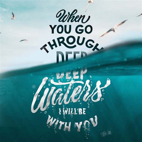 Isaiah 432 3 5 When You Go Through Deep Waters I Will Be With You