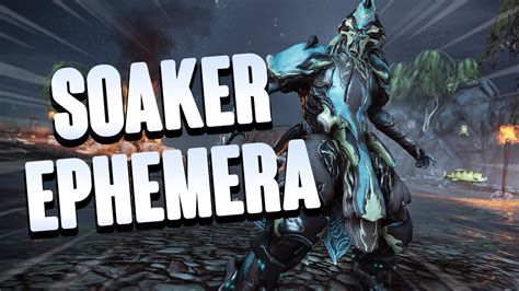 Warframe Soaker Ephemera Fishy Ephemera Youtube