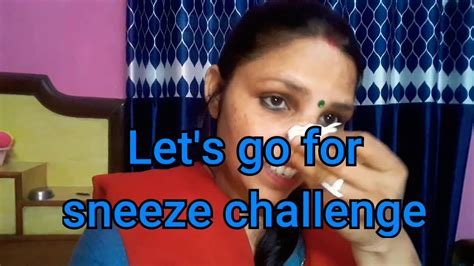 Sneezing Challenge 2 Most Requested Video 😪 Youtube