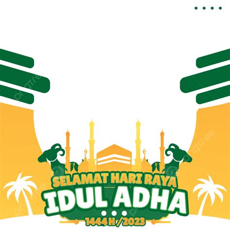 Twibbon Happy Eid Al Adha 1444 H Facebook Border Design Vector Twibbon