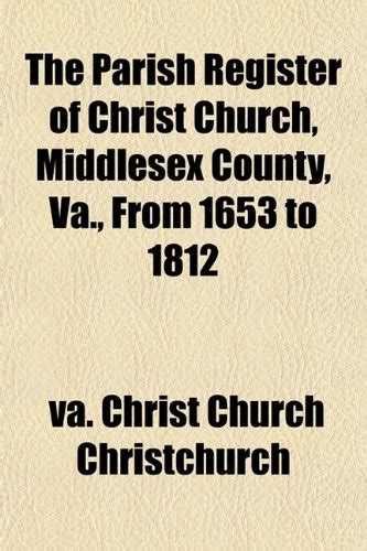 Buy The Parish Register Of Christ Church Middlesex County Va From