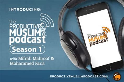 Introducing the Productive Muslim Podcast - ProductiveMuslim.com