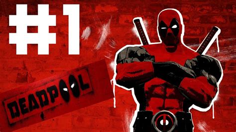 Deadpool Gameplay Walkthrough Part 1 Kill Them All Youtube