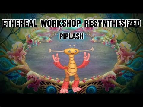 Ethereal Workshop Resynthesized Individual Sounds Piplash YouTube