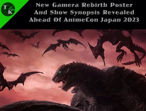 New Gamera Rebirth Poster And Show Synopsis Revealed Ahead Of AnimeCon