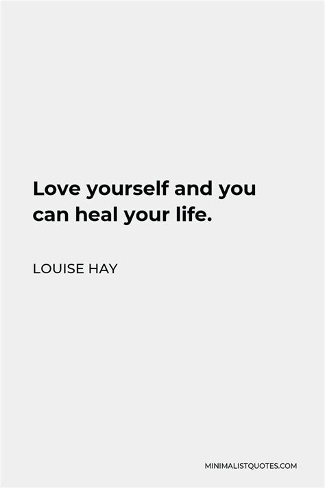 Louise Hay Quote Love Yourself And You Can Heal Your Life