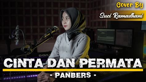 Cinta Dan Permata Panbers Cover By Suci Ramadhani YouTube