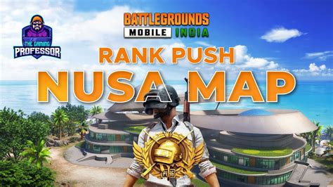 Bgmi Nusa Map Rank Push The Gaming Professor Youtube