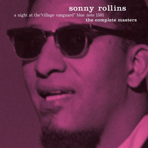 Sonny Rollins A Night At The Village Vanguard The Complete Masters