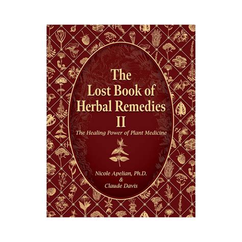 Promotion The Lost Book Of Herbal Remedies Ii A Practicial Guide For