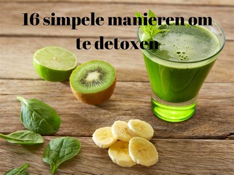 Simpele Manieren Om Te Detoxen Optimalegezondheid