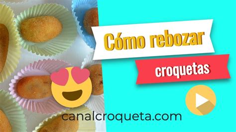 C Mo Rebozar Croquetas Rebozar Paso A Paso Youtube